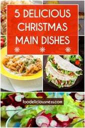 5 Delicious Christmas Main Dishes Pin