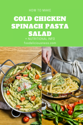 Cold chicken spinach pasta salad