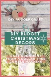 DIY Rudolf and Ornament from dollar tree gumball machine