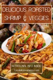 Delicious Roasted Shrimp Veggies Pins