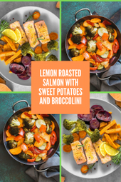 LEMON ROASTED SALMON WITH SWEET POTATOES AND BROCCOLINI