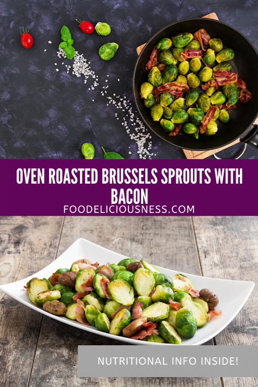 Oven roasted brussels sprouts with bacon