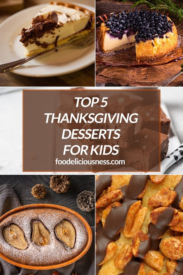 Top 5 thanksgiving desserts for kids