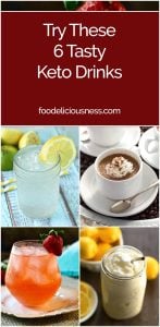 6 Tasty Keto Drinks
