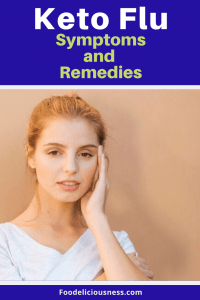 Keto Flu Symptoms and Remedies