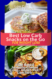 Low carb zucchini fritters and Easy baked JalapenoCheese crisp