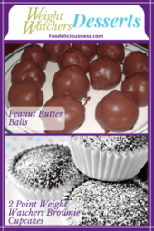 Peanut buttere balls and 2 point weight watchers brownie cupcakes