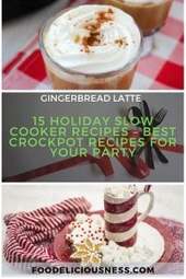 15 Holiday Slow Cooker Recipes – Best Crockpot Recipes for Your Party8