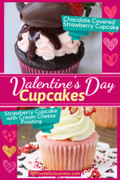 Valentines Day Cupcakes Chocolate covered strawberry cupcakes and Strawberry cupcakes with cream cheese frosting