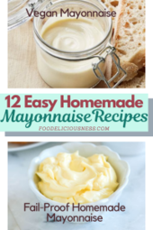 Easy Homemade Mayonnaise Recipes Vegan mayo and fail proof homemade mayonnaise