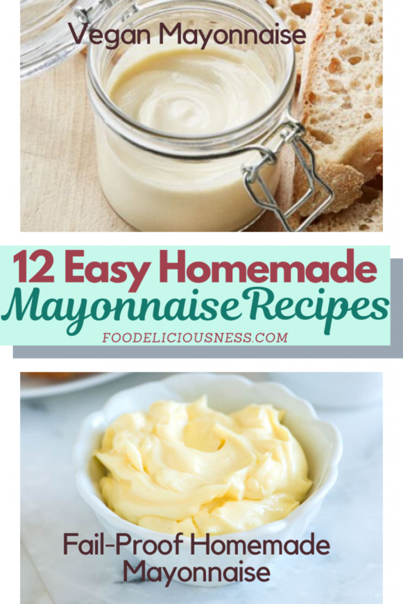 Easy homemade mayonnaise recipes vegan mayo and fail proof homemade mayonnaise