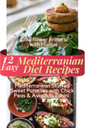 12 Easy Mediterranean Diet Recipes Cauliflower Fritters with Humus and Mediterranean Stuffed Sweet Potatoes with Chick Pe