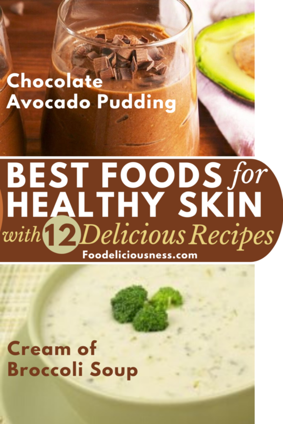 Best foods for healthy skin chocolate avocado pudding and cream of broccoli soup