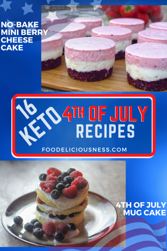 Keto 4th of july recipes no bake mini berry cheese cake and 4th of july mug cake