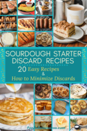 20 Sourdough Starter Discard Recipes and How to Minimize Discards