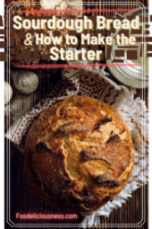 Sourdough Bread and How to make the Starter