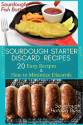 Sourdough Starter Discard Recipes Sourdough Fish Batter Sourdough Hotdog Buns