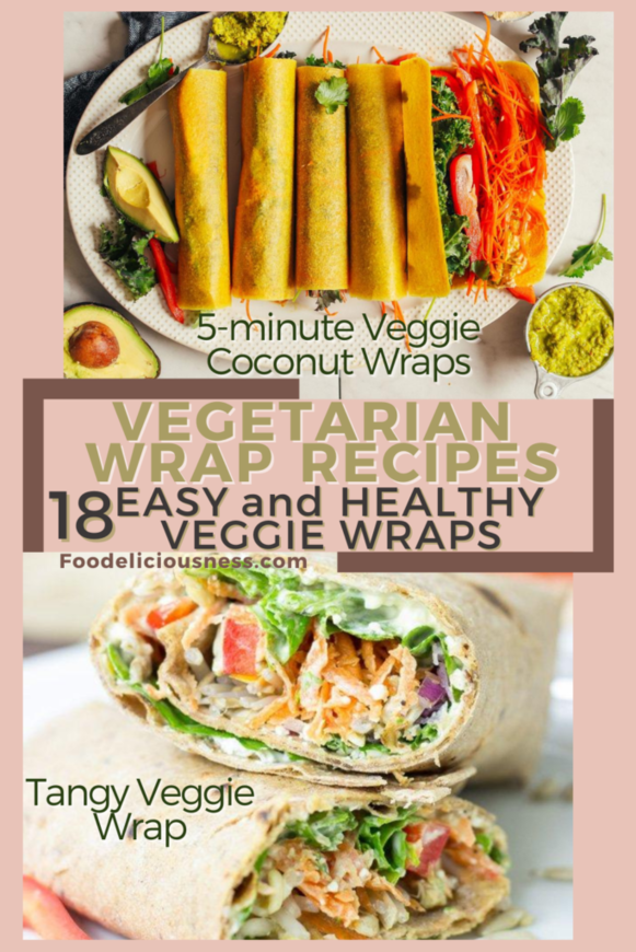 Vegetarian wrap recipes 5 minute veggie wrap and tangy veggie wrap