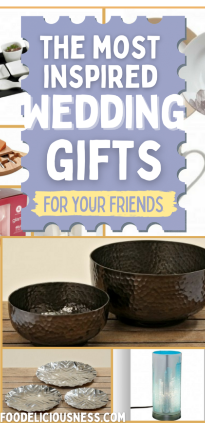 The most inspired wedding gift ideas