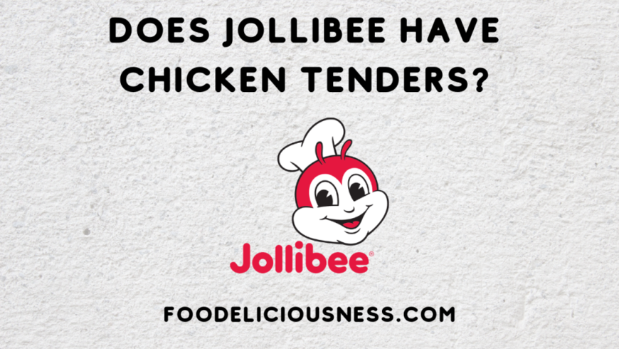 Does jollibee have chicken tenders