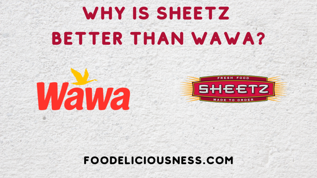 Why Is Sheetz Better Than Wawa 