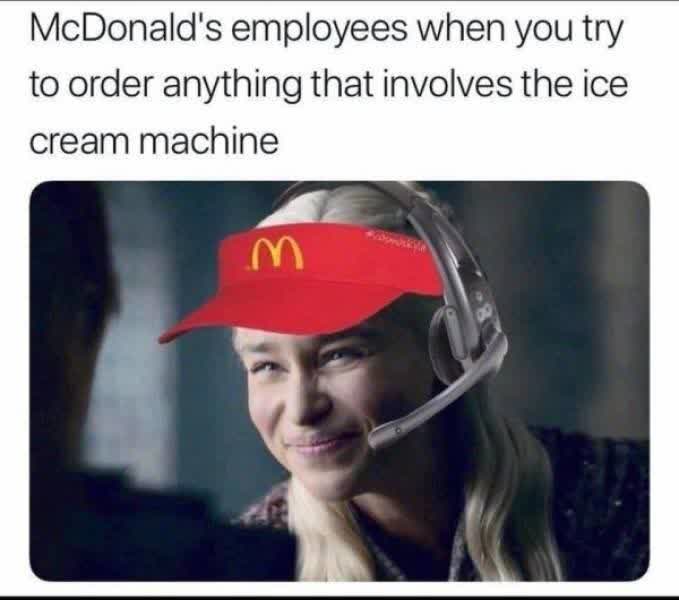 Mcdonalds broken ice cream machine meme