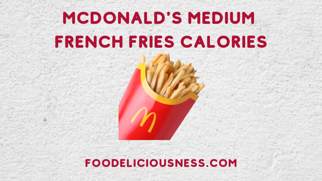 McDonald's Medium French Fries Calories