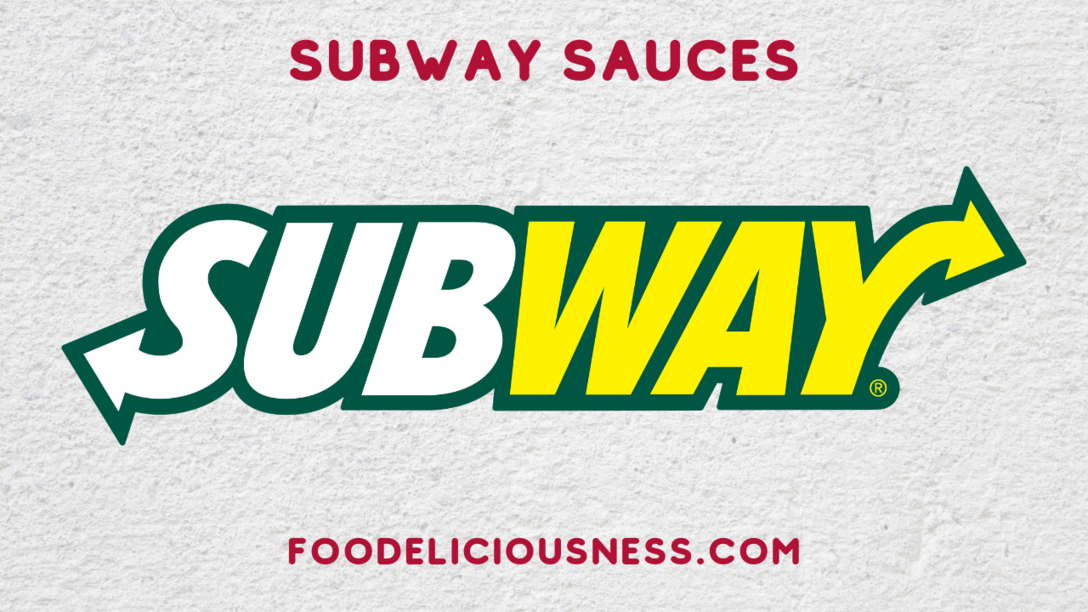 subway sauces