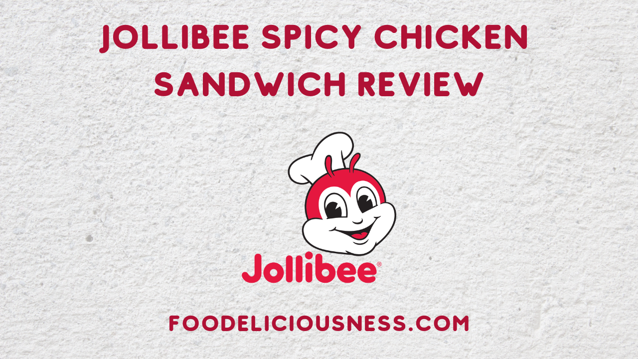 Jollibee Spicy Chicken Sandwich Review