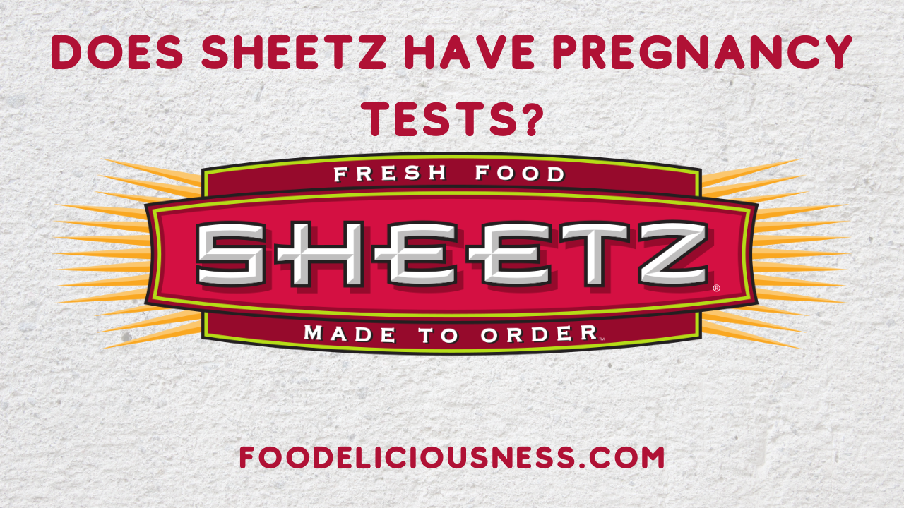 Does Sheetz Have Pregnancy Tests