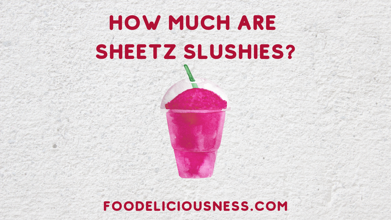 How Much Are Sheetz Slushies